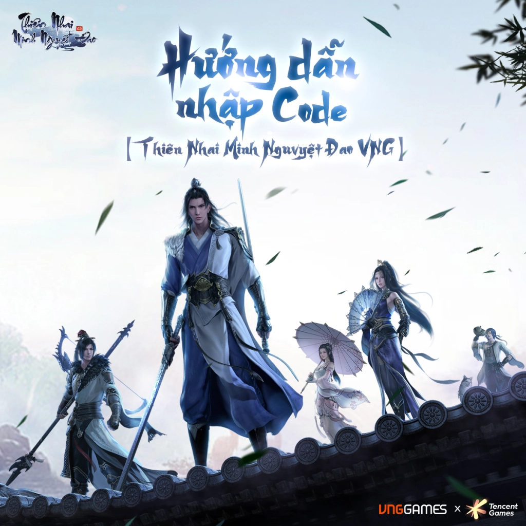 Thiên Nhai Minh Nguyệt Đao - VNG: Tổng hợp giftcode mới nhất và hướng dẫn cách nhập